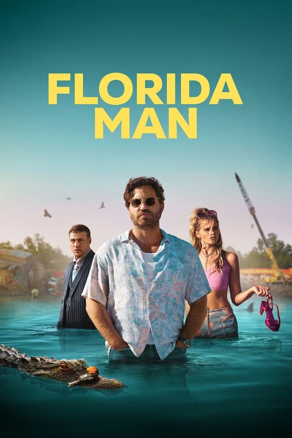 Florida Man (2023) S01 Complete NF Series